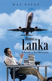 Home to lanka. A Novella in Five Movements cover image cdn
