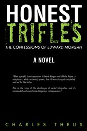 Honest trifles. The Confessions of Edward Morgan cover image cdn