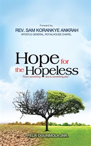 Hope for the hopeless : from something less to something else cover image cdn