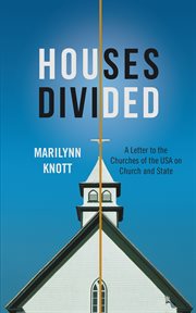 Houses divided. A Letter to the Churches of the Usa on Church and State cover image cdn