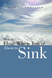 How to float when you're about to sink cover image cdn