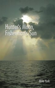 Hunter's moon, fisherman's sun cover image cdn