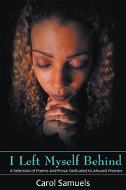 I left myself behind. A Selection of Poems and Prose Dedicated to Abused Women cover image cdn