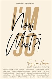 I'm 30 now what : a woman's guide to living a life of choice cover image cdn