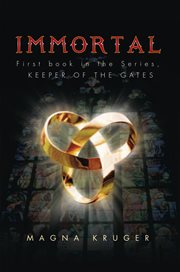 Immortal. First Book in the Series, Keeper of the Gates cover image cdn
