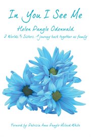 In you i see me. 2 Worlds, 3 Sisters, 1 Journey Back Together as Family cover image cdn