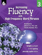 Increasing Fluency with High Frequency Word Phrases : Grade 3 cover image cdn