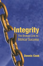 Integrity. The Broken Link to Biblical Success cover image cdn