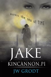 Jake kincannon, pi. Across the Sea of Time cover image cdn