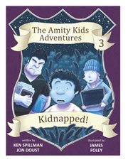 Kidnapped! : the Amity Kids adventure cover image cdn