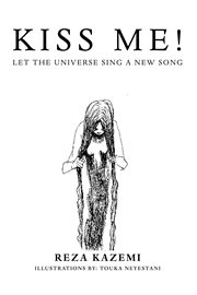 Kiss me! let the universe sing a new song cover image cdn