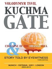 Kuchma Gate and collapse of the orange idea cover image cdn