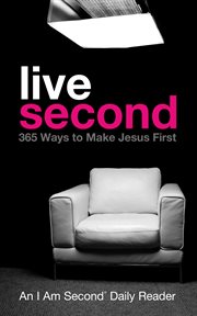 Live second : 365 ways to make Jesus first cover image cdn