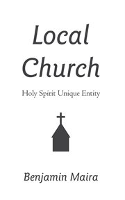 Local church : Holy Spirit unique entity : how to be successful in life - you need a sound minister and a local church cover image cdn