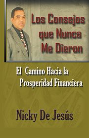 Los consejos que nunca me dieron. Un Camino Hacia La cover image cdn