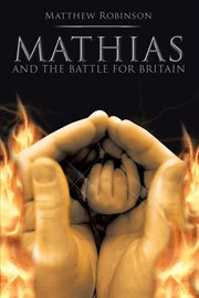 Mathias. And the Battle for Britain cover image cdn
