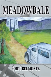 Meadowdale. A Saga of Confinement cover image cdn