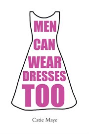 Men can wear dresses too cover image cdn