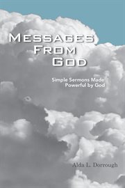 Messages from god. Simple Sermons Made Powerful by God cover image cdn