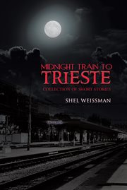 Midnight train to trieste. Collection of Short Stories cover image cdn