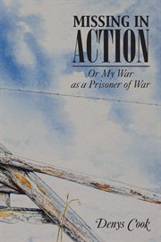 Missing in action. Or My War as a Prisoner of War cover image cdn