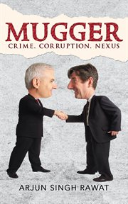 Mugger. Crime. Corruption. Nexus cover image cdn