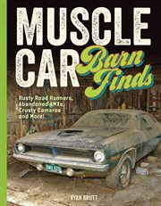 Muscle car barn finds : rusty Road Runners, abandoned AMXs, crusty Camaros and more! cover image cdn