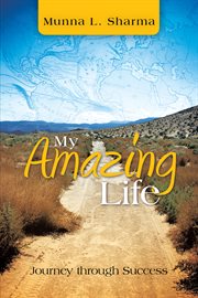 My amazing life. Journey Through Success cover image cdn