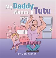 My daddy wears a tutu cover image cdn