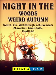 Night in the woods weird autumn. Switch, PS4, Walkthrough, Achievements, Characters, Game Guide Unofficial cover image cdn