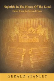 Nightlife in the house of the dead. Notes from the Second Floor cover image cdn