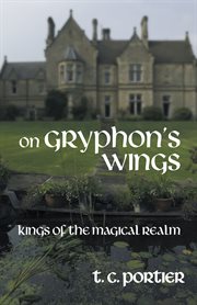 On gryphon's wings. Kings of the Magical Realm cover image cdn