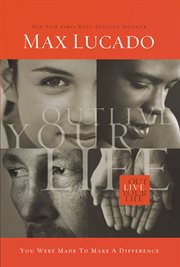 Outlive your life : you were made to make a difference cover image cdn