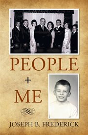 People + me : a thank you to the many people in my life and those who may have influenced it cover image cdn