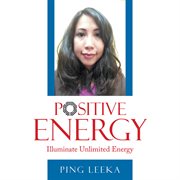Positive energy. Illuminate Unlimited Energy cover image cdn