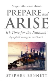 Prepare and arise. It's Time for the Nations! cover image cdn