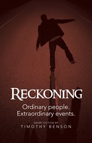 Reckoning. Ordinary People, Extraordinary Events cover image cdn