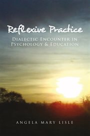 Reflexive practice. Dialectic Encounter in Psychology & Education cover image cdn