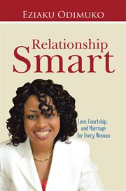 Relationship smart. Love, Courtship, and Marriage for Every Woman cover image cdn