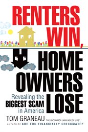 Renters win, home owners lose. Revealing the Biggest Scam in America cover image cdn