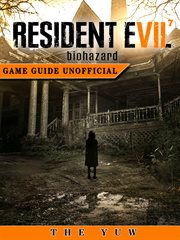 Resident evil 7 biohazard game guide unofficial cover image cdn