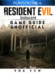 Resident evil biohazard playstation 4 game guide unofficial cover image cdn