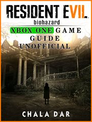 Resident evil biohazard xbox one game guide unofficial cover image cdn