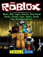 Roblox, xbox, ps4, login, games, download, hacks, studio, com, codes, cards, tips guide unofficial cover image cdn