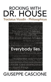 Rocking with dr. house. Tractatus Vicodin - Philosophicus cover image cdn