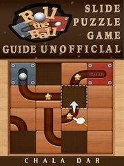Roll the ball slide puzzle game guide unofficial cover image cdn