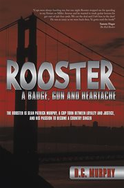 Rooster. A Badge, Gun and Heartache cover image cdn
