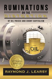 Ruminations on the distortion of oil prices and crony capitalism. Selected Writings cover image cdn