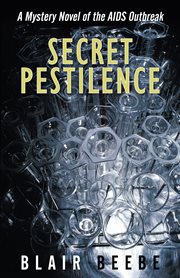 Secret pestilence. A Mystery Novel of the Aids Outbreak cover image cdn