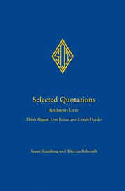 Selected quotations that inspire us to think bigger, live better and laugh harder cover image cdn